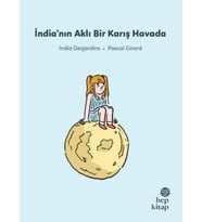 İlk Okuma Hikâyeleri: İndia’nın Aklı Bir Karış Havada