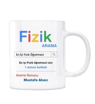 Öğretmenler Gününe Özel İsimli Arama Motoru Kupa Bardak - Fizik Öğretmeni
