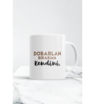 Dobarlan Bırakma Kendini Kupa Bardak