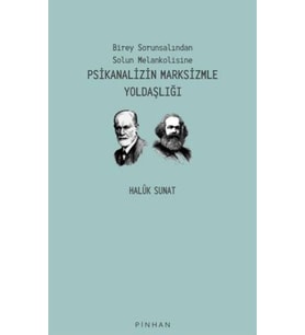 Psikanalizin Marksizmle Yoldaşlığı