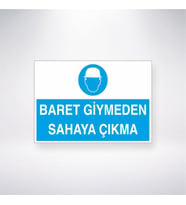 Baret Giymeden Sahaya Çıkma 21x28 Arkası Yapışkanlı Levha