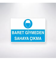 Baret Giymeden Sahaya Çıkma 21x28 Arkası Yapışkanlı Levha