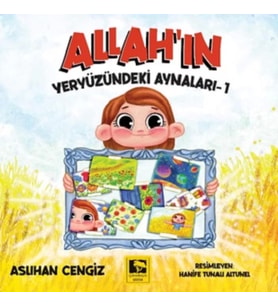 Allah'ın Yeryüzündeki Aynaları-1