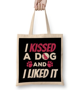 Cute & Funny I Kissed a Dog And I Liked It Dog Bez Çanta Uzun Saplı