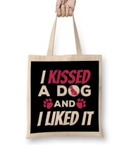 Cute & Funny I Kissed a Dog And I Liked It Dog Bez Çanta Uzun Saplı