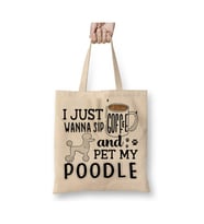 I Just Wanna Sip Coffee And Pet My Poodle Bez Çanta (Beyaz)