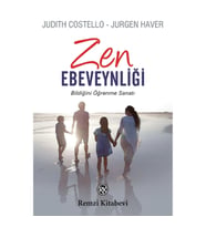 Zen Ebeveynliği - Bildiğini Öğrenme Sanatı
