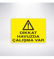 Dikkat Havuzda Çalışma Var 21x28 Arkası Yapışkanlı Levha