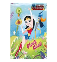DC SUPER FRIENDS ÇİÇEK GÜCÜ