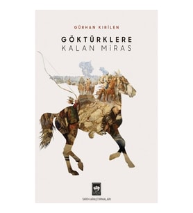 Göktürklere Kalan Miras