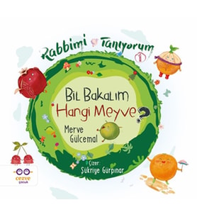 Bil Bakalım Hangi Meyve ? - Rabbimi Tanıyorum 1
