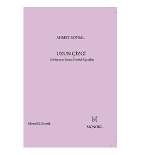 Uzun Çizgi  Edebiyattan Sanata Dostluk Uğrakları