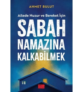 Sabah Namazına Kalkabilmek