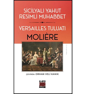 Sicilyalı yahut Resimli Muhabbet - Versailles Tuluatı