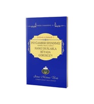 Peygamber Efendimizi Hangi Dualarla Rüyada Görürüz