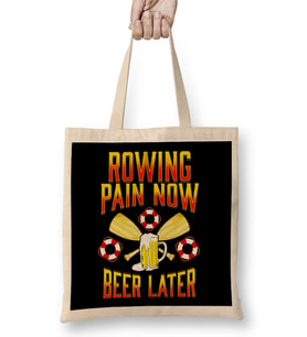 Rowing Pain Now Beer Later Funny Crew Rowing Sport Bez Çanta Uzun Saplı