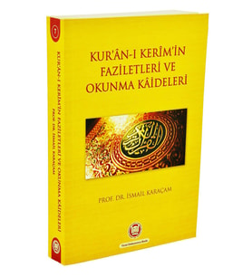 Kur'anı Kerim'in Faziletleri ve Okunma Kaideleri