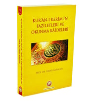 Kur'anı Kerim'in Faziletleri ve Okunma Kaideleri