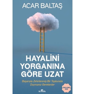 Hayalini Yorganına Göre Uzat