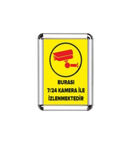 Burası 7/24 Kamera İle İzlenmektedir Cerceveli Uyarı ve Yönlendirme Levhası