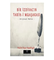 Bir İzdivacın Tarih-i Muaşakası - Orijinal Metin