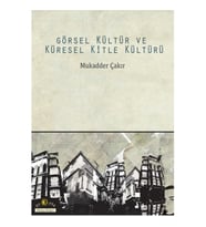 Görsel Kültür ve Küresel Kitle Kültürü