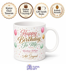 Happy Birthday To Me Yazılı Doğum Günü Hediye Kupası Bardak Hediyelik Kupa