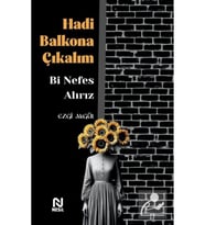 Hadi Balkona Çıkalım Bi Nefes Alırız