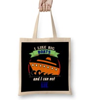 I Like Big Boats and I Can Not Lie Cruise Cruising Bez Çanta Uzun Saplı