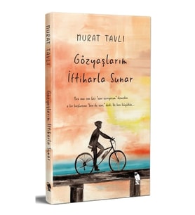 Gözyaşlarım İftiharla Sunar