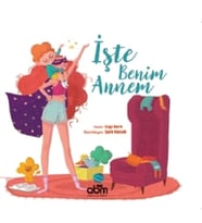 İşte Benim Annem (Ciltli)