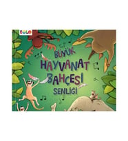 Büyük Hayvanat Bahçesi Şenliği Eolo Yayınları