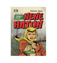 Nene Hatun: Yürekli Kadın