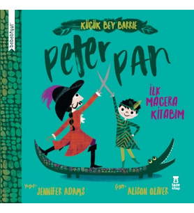 Bebebiyat - Peter Pan - İlk Macera Kitabım