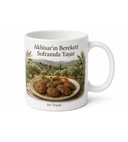 Akhisar Zeytin Bahçeleri ve Köftesi Manisa Hatırası Porselen Kupa Bardak Hediye