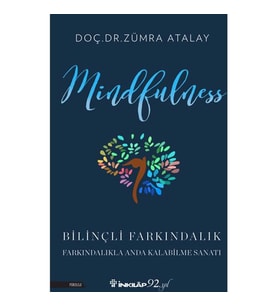MINDFULNESS BİLİNÇLİ FARKINDALIK