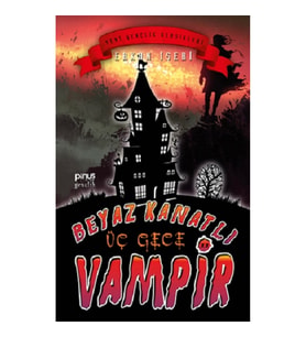 Beyaz Kanatlı Vampir 11 – Üç Gece
