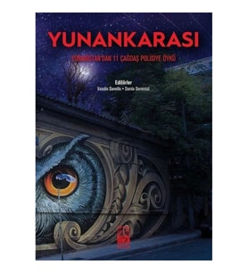 Yunankarası - Yunanistan'dan 11 Çağdaş Polisiye Öykü