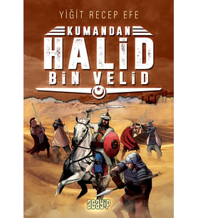 Halid Bin Velid: Kumandan 10 - Yiğit Recep Efe