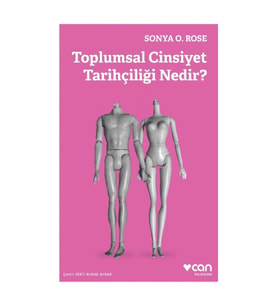 Toplumsal Cinsiyet Tarihçiliği Nedir?