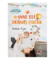 Anne Eli Değmiş Çocuk
