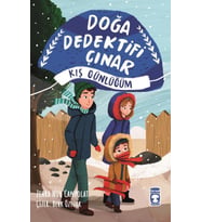 DOĞA DEDEKTİFİ ÇINAR KIŞ GÜNLÜĞÜM - TİMAŞ ÇOCUK - ZEHRA NUR CANPOLAT