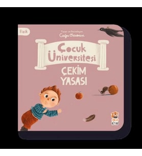 Çocuk Üniversitesi Fizik -Çekim Yasası