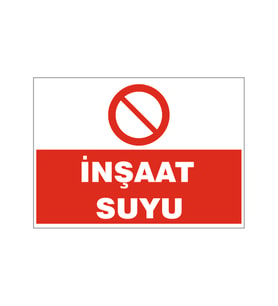 İnşaat suyu suyu, isg uyarı levhası