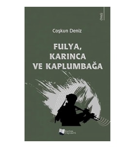 Fulya, Karınca ve Kaplumbağa