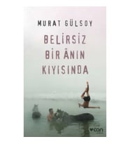 Belirsiz Bir Anın Kıyısında