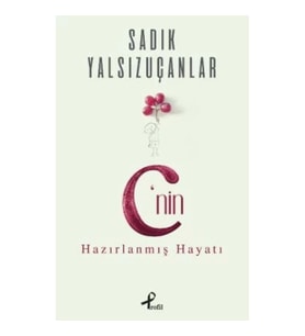 C’nin Hazırlanmış Hayatı