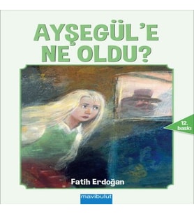Ayşegül'e Ne Oldu?