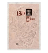 Lenin: Dünya Devriminin Önderi