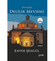 Darüşşifa - Delilik Mevsimi